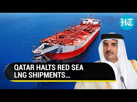 Qatar stops LNG shipments via Red Sea