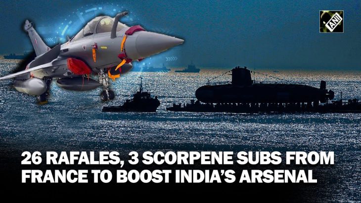 India to buy 26 Rafal multipurpose jets and 3 Scorpene subs from France: $10 bn – Macron is so joyfull