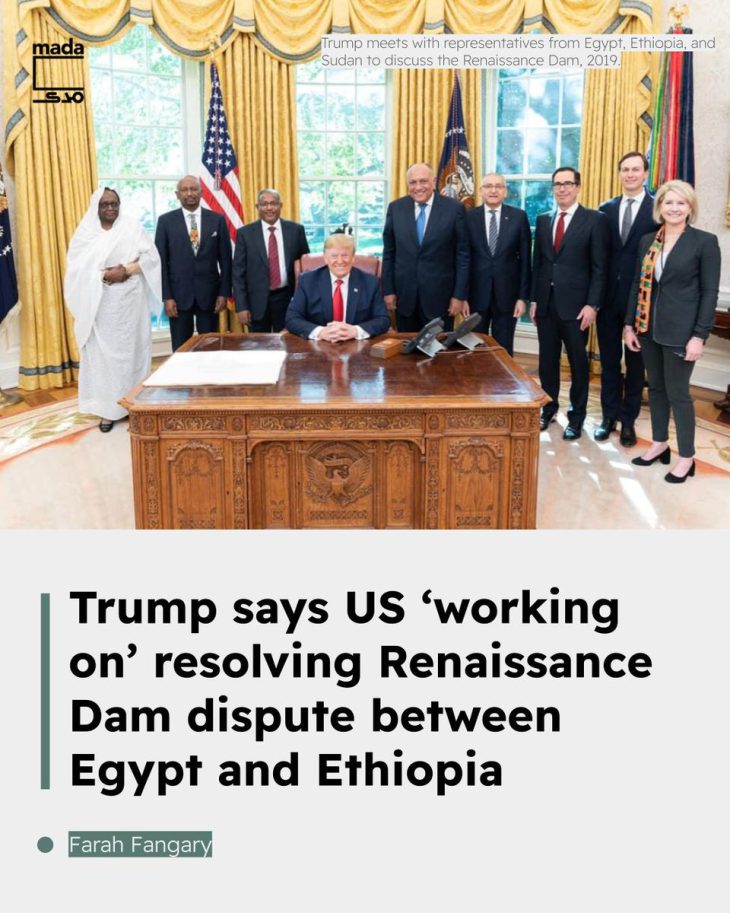 Trump to mediate Egypt-Ethiopia dispute on Nile River and Grand Ethiopian Renaissance Dam