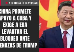 Will eventually Beijing deliver!? China Vows ‘Support’ for Cuba After US Threats