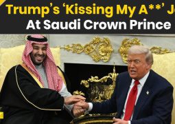 What has happened? Trump’s ‘kissing my a**’ jab at Saudi Crown Prince