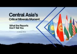 Central Asia’s Critical Minerals Moment