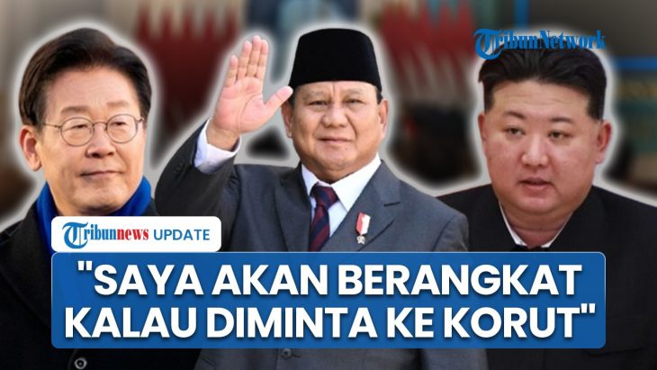 General Prabowo willing to go to North Korea to open a dialogue, as South Korea begs for