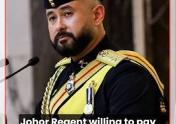 Malaysia: Johor Regent willing to pay US$1 billion tax bill tied to Singapore land deal